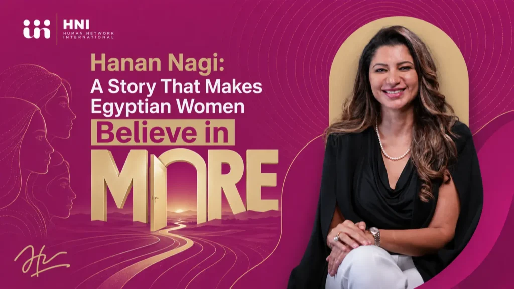 Hanan Nagi A Story That Makes Egyptian Women Believe in More